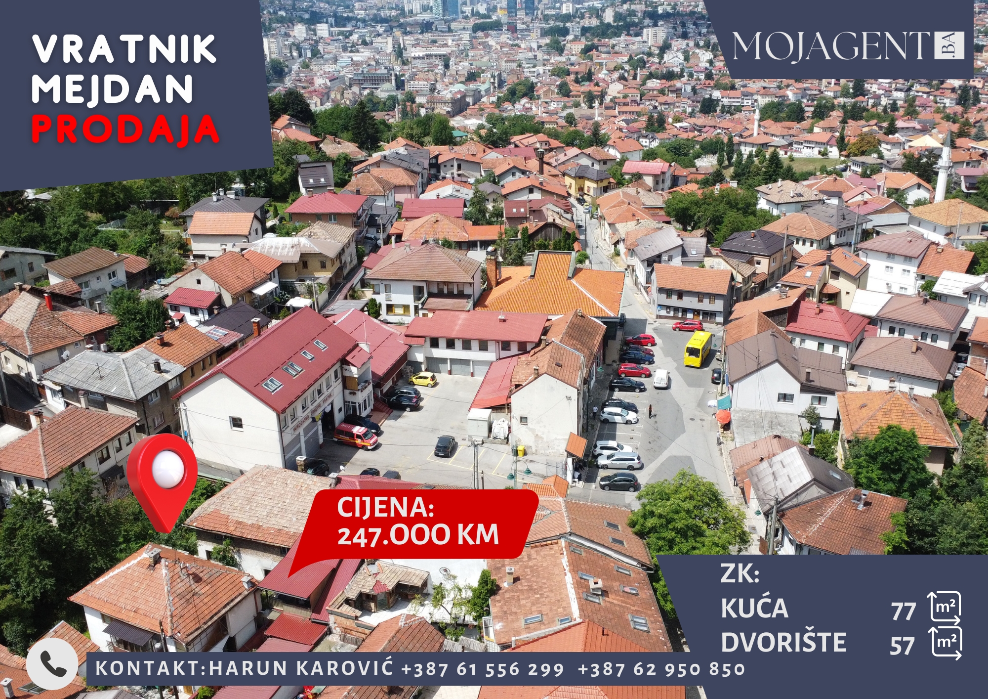 Kuća – Vratnik – Mejdan – Stari Grad