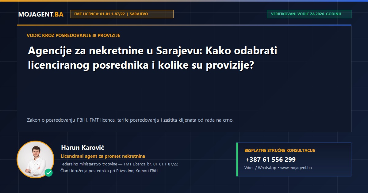 Agencije za nekretnine u Sarajevu: Kako odabrati licenciranog posrednika i kolike su provizije?